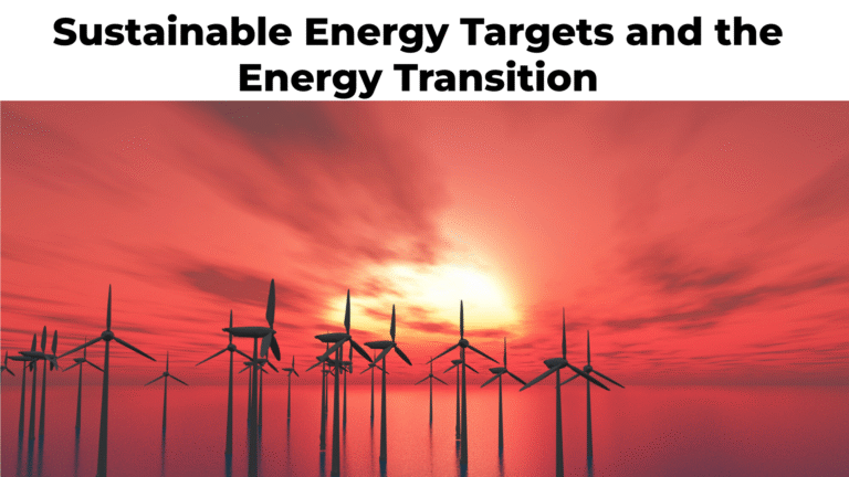 Sustainable Energy Targets and the Energy Transition