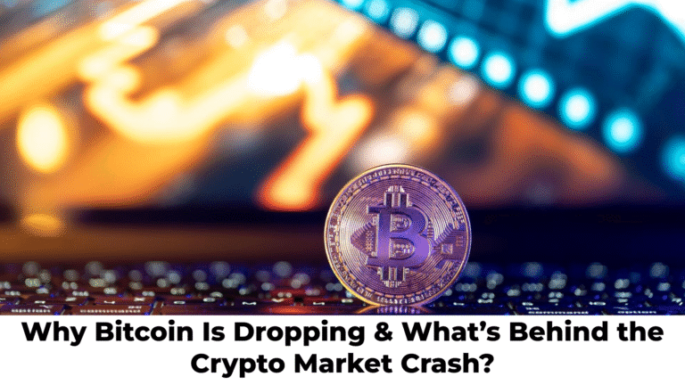 Why Bitcoin Is Dropping & What’s Behind the Crypto Market Crash